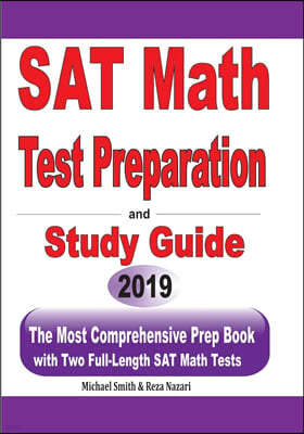 SAT Math Test Preparation and study guide: The Most Comprehensive Prep Book with Two Full-Length SAT Math Tests