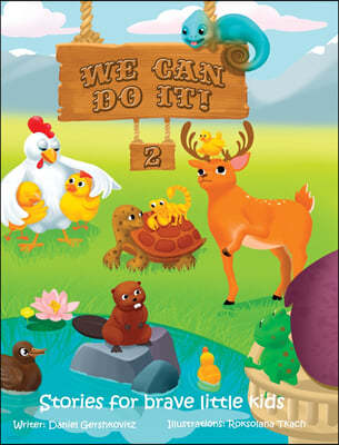 we can do it 2: Stories For Brave Little Kids