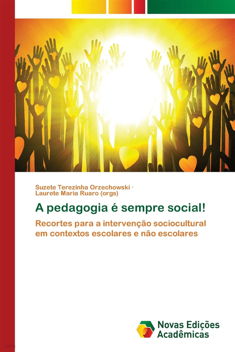 A pedagogia e sempre social!
