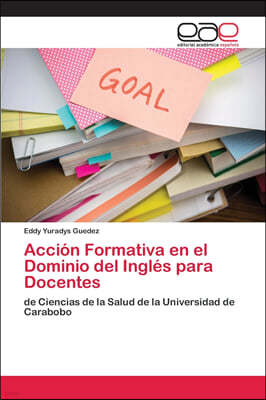 Accion Formativa en el Dominio del Ingles para Docentes