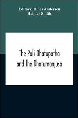 The Pali Dhatupatha And The Dhatumanjusa