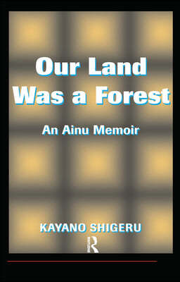 Our Land Was A Forest