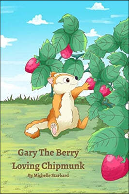 Gary The Berry Loving Chipmunk