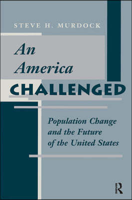 An America Challenged: Population Change and the Future of the United States