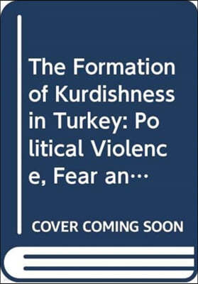 Formation of Kurdishness in Turkey