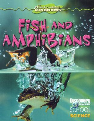 Fish and Amphibians