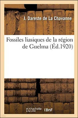 Fossiles Liasiques de la Region de Guelma