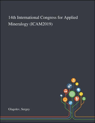 14th International Congress for Applied Mineralogy (ICAM2019)