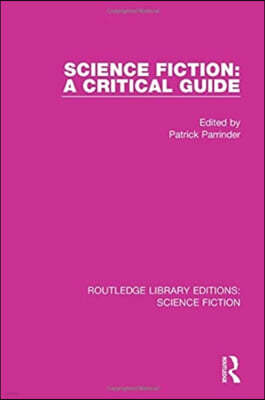 Science Fiction: A Critical Guide