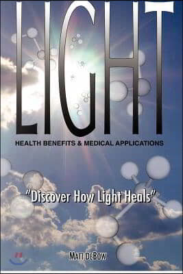 Light: Health Benefits & Medical Applications