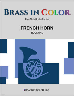 Brass in Color - Scale Studies: French Horn, Book One