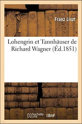 Lohengrin Et Tannhauser de Richard Wagner