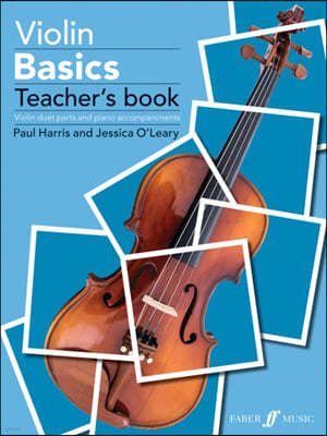 Violin Basics: Violin Duet Parts and Piano Accompaniments (Teacher's Book)