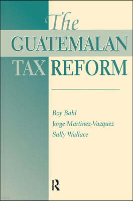 Guatemalan Tax Reform