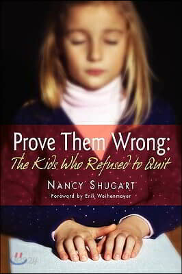 Prove Them Wrong: The Kids Who Refused to Quit