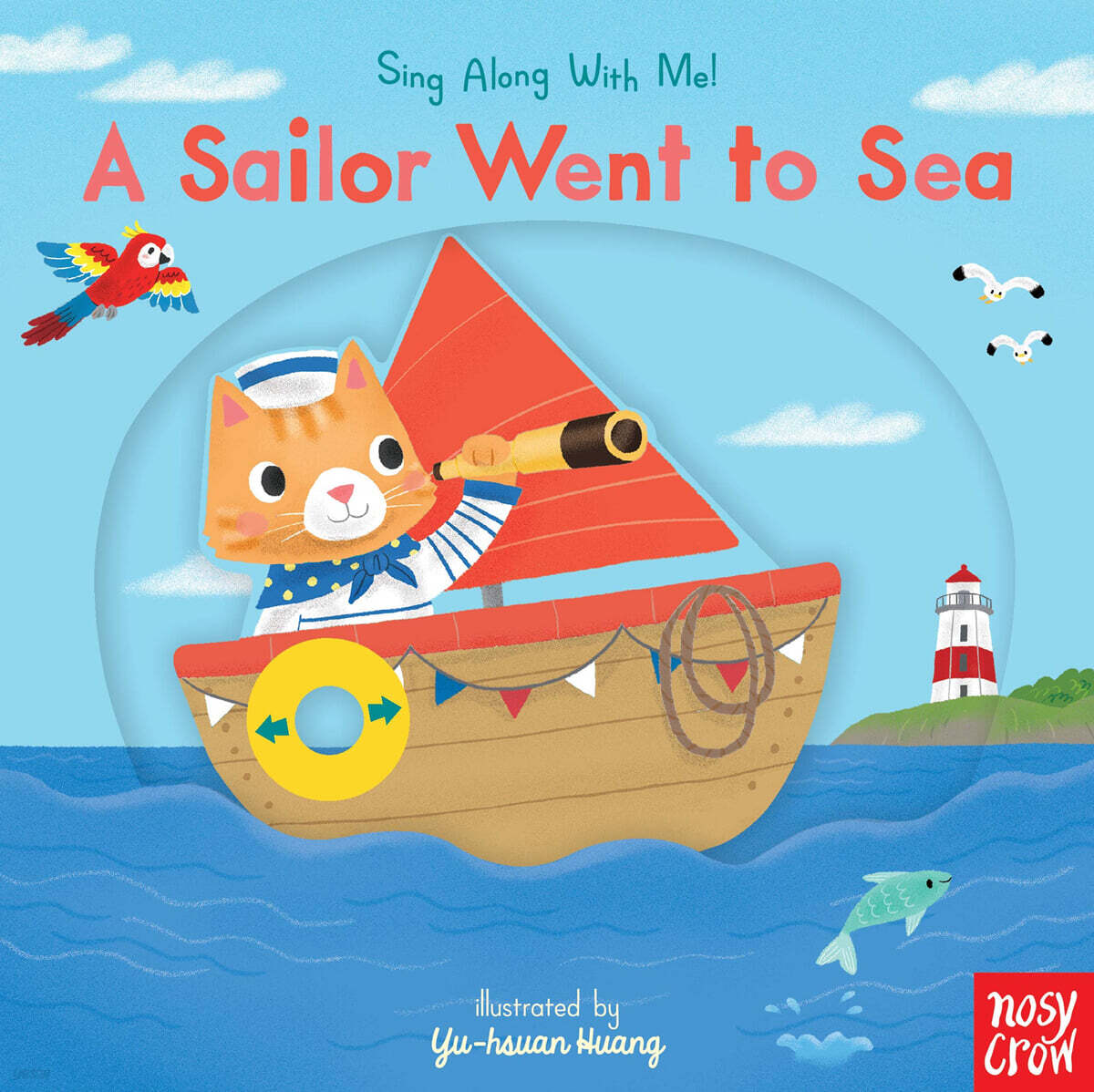 Sing Along With Me : A Sailor Went to Sea