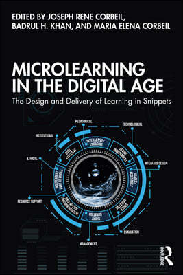 Microlearning in the Digital Age: The Design and Delivery of Learning in Snippets