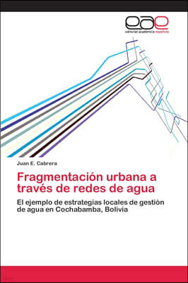 Fragmentacion urbana a traves de redes de agua