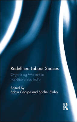 Redefined Labour Spaces