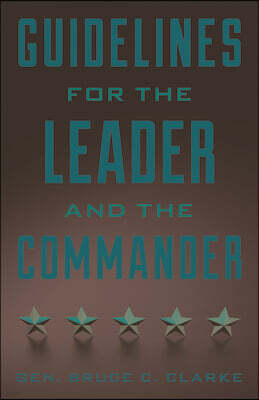 Guidelines for the Leader and the Commander