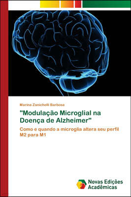 "Modulacao Microglial na Doenca de Alzheimer"