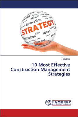 10 Most Effective Construction Management Strategies