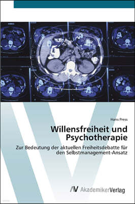 Willensfreiheit und Psychotherapie