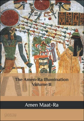 The Amen-Ra Illumination Volume 2