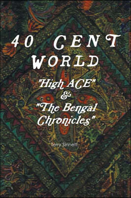 40 Cent World: High Ace and The Bengal Chronicles