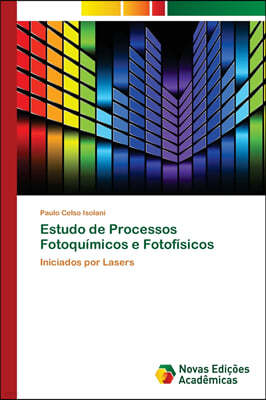 Estudo de Processos Fotoquimicos e Fotofisicos