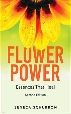 Flower Power: Essences That Heal