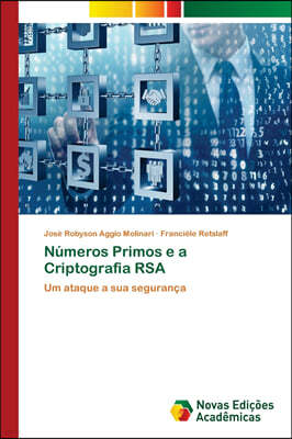 Numeros Primos e a Criptografia RSA