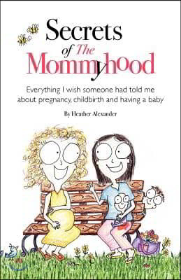 Secrets of the Mommyhood