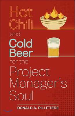 Hot Chili and Cold Beer for the Project Manager's Soul