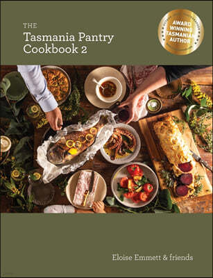 The Tasmania Pantry Cookbook 2