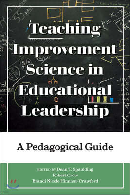 Teaching Improvement Science in Educational Leadership: A Pedagogical Guide