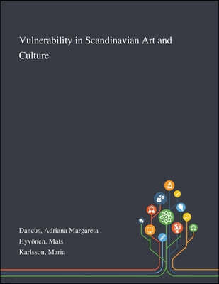 Vulnerability in Scandinavian Art and Culture