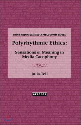 Polyrhythmic Ethics