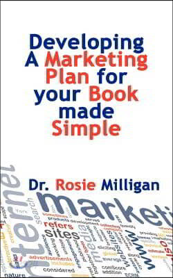 Developing a Marketing Plan for Your Book Made Simple