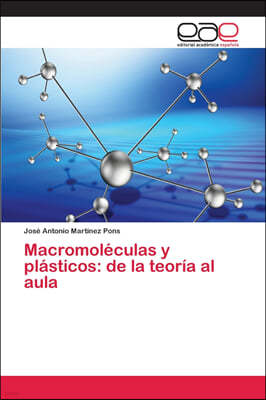 Macromoleculas y plasticos: de la teoria al aula