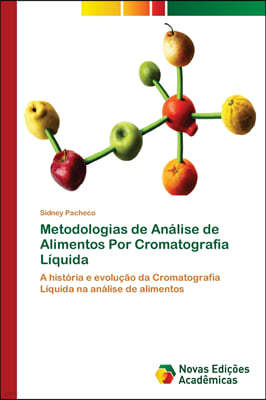 Metodologias de Analise de Alimentos Por Cromatografia Liquida