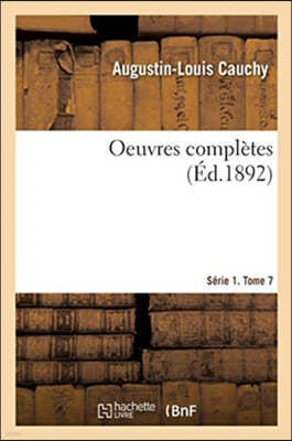 Oeuvres Completes. Serie 1. Tome 7