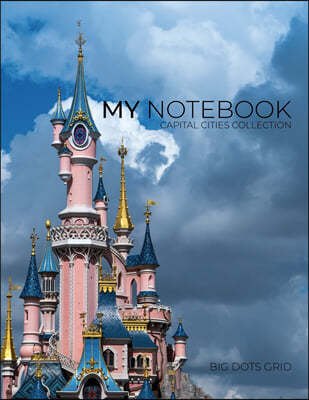 My NOTEBOOK: Block Notes Capital City Cover - PARIS - 101 Pages Dotted Diary Journal Large size (8.5 x 11 inches)