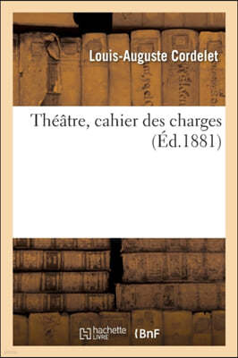 Theatre, Cahier Des Charges