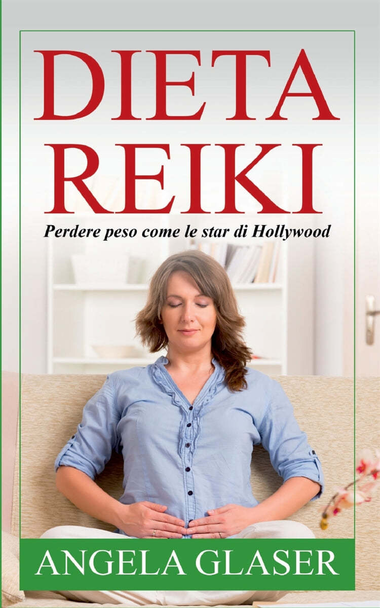 Dieta Reiki: Perdere peso come le star di Hollywood