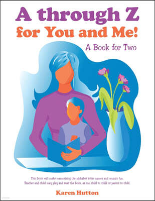 A Through Z for You and Me!: A Book for Two