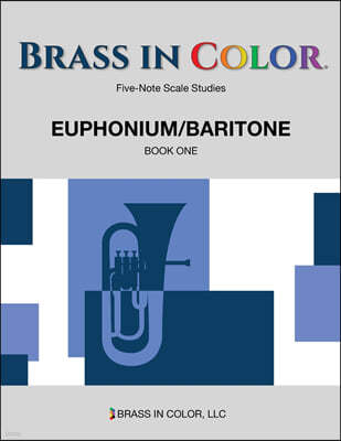 Brass in Color - Scale Studies: Euphonium/Baritone, Book One