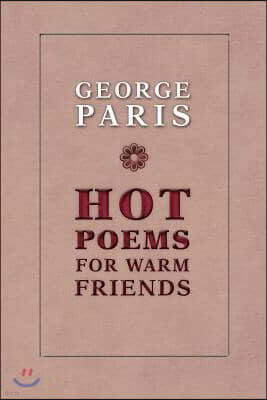 Hot Poems for Warm Friends