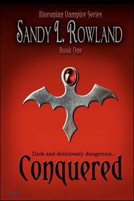 Conquered: The Kivronian Vampire Series