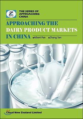 Approaching the Dairy Product Markets in China: China Dairy Products Market Overview